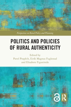 Paperback Politics and Policies of Rural Authenticity Book