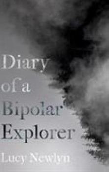 Paperback Diary Of A Bipolar Explorer Book