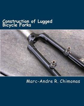 Paperback Construction of Lugged Bicycle Forks Book