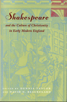 Paperback Shakespeare and the Culture of Christianity in Early Modern England Book