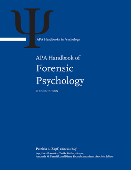 APA Handbook of Forensic Psychology: Volume 1: Individual and Situational Influences in Criminal and Civil Contexts; Volume 2: Criminal Investigation,
