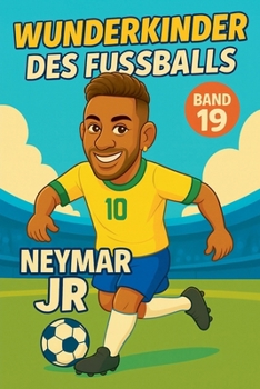 Paperback Wunderkinder des Fußballs: Neymar Júnior [German] Book