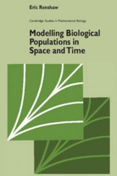 Paperback Modelling Biological Populations in Space and Time Book