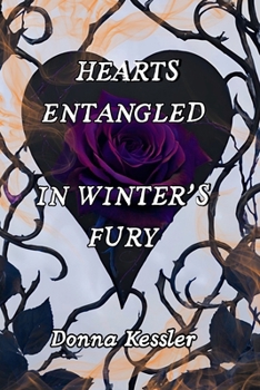 Paperback Hearts Entangled In Winter's Fury Book