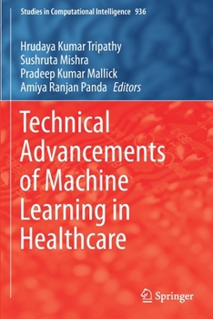 Paperback Technical Advancements of Machine Learning in Healthcare Book