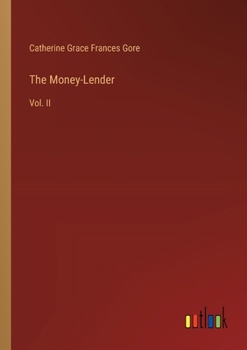 Paperback The Money-Lender: Vol. II Book