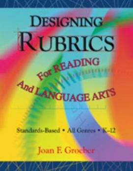 Paperback Designing Rubrics For Reading And Language Arts Book