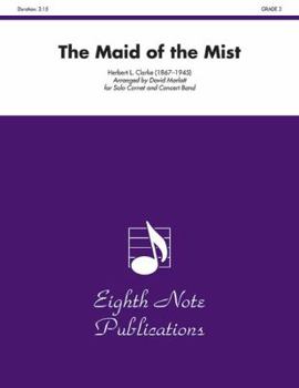 Paperback The Maid of the Mist: Solo Cornet and Concert Band, Conductor Score Book