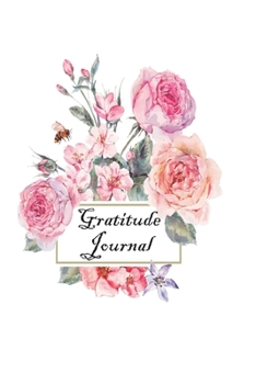 Great year good day start with gratitude journal: 52 week guide to cultivate an attitude of gratitude : write 3 things you are thankful for each day : Daily Gratitude