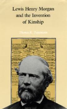 Paperback Lewis Henry Morgan and the Invention of Kinship Book