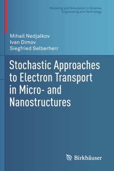 Paperback Stochastic Approaches to Electron Transport in Micro- And Nanostructures Book