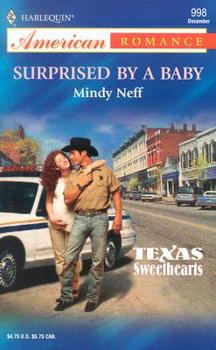 Mass Market Paperback Surprised by a Baby: Texas Sweethearts Book