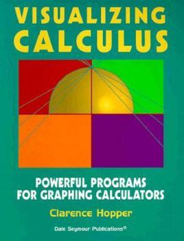 Paperback Visualizing Calculus: Powerful Programs for Graphing Calculators Book