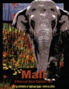 Paperback Mali - A Rescued Asian Elephant Tale Book