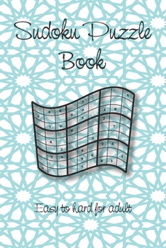 Paperback Sudoku Puzzle Book: Easy to hard - Sudoku book for adults - 150 Sudoku puzzles - Different Level - Solutions included Book