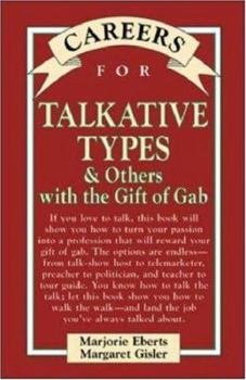 Careers for Talkative Types & Others With the Gift of Gab, 2nd ed. (Careers for You Series) - Book  of the Careers for You