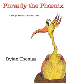 Paperback Phraedy the Phoenix: A Story About The New Year Book