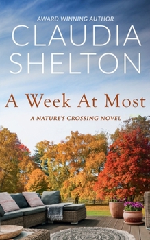 A Week at Most - Book #1 of the Nature's Crossing