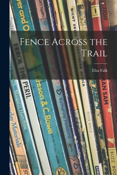 Paperback Fence Across the Trail Book