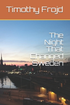 Paperback The Night That Changed Sweden Book