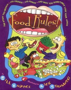 Hardcover Food Rules: The Stuff You Munch, Its Crunch, Its Punch and Why You Someti: Stuff You Munch, Its Crunch, Its Punch, and Why You Sometimes Lose Your Lun Book