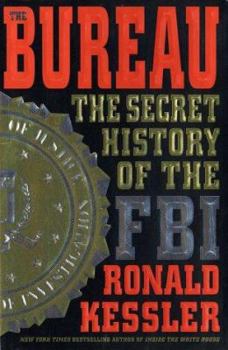 Hardcover The Bureau: The Secret History of the FBI Book