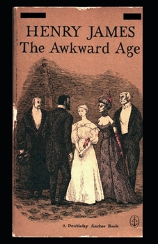 Paperback The Awkward Age: (Annotated) Book