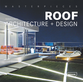 Hardcover Masterpieces: Roof Architecture + Design Book