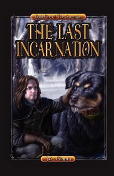 The Last Incarnation - Book #1 of the Ascension