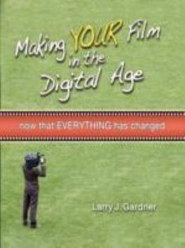 Paperback Making Your Film in the Digital Age Book