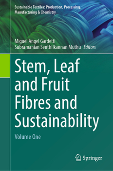 Hardcover Stem, Leaf and Fruit Fibres and Sustainability: Volume One Book