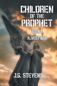Paperback Children of the Prophet: Book 4 Almost War Book