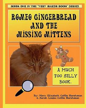 Paperback Romeo Gingerbread and the Missing Mittens Book