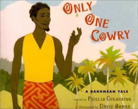 Hardcover Only One Cowry: A Dahomean Tale Book