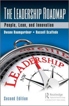Hardcover The Leadership Roadmap: People, Lean, and Innovation, Second Edition Book