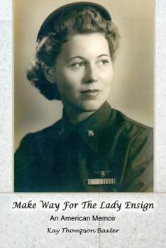 Make Way for the Lady Ensign: An American Memoir