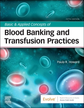 Paperback Basic & Applied Concepts of Blood Banking and Transfusion Practices Book