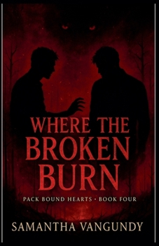 Paperback Where The Broken Burn Book