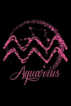Journal: Pink Aquarius Zodiac Sign January February Birthday Gift Black Lined Notebook Writing Diary - 120 Pages 6 x 9