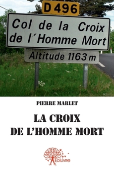 Paperback La croix de l'homme mort [French] Book