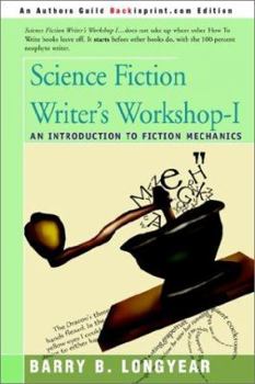 Paperback Science Fiction Writer's Workshop-I: An Introduction to Fiction Mechanics Book