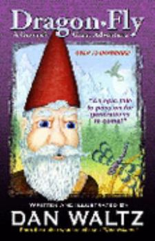 Paperback Dragon Fly: A Gnome's Great Adventure Book