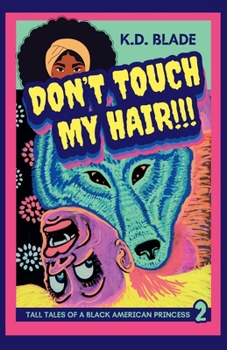 Don't Touch My Hair!!!: Tall Tales of a Black American Werewolf (Night Skins)