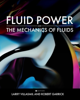 Paperback Fluid Power and the Mechanics of Fluids Book
