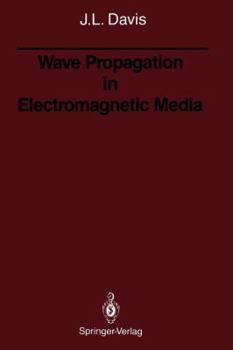 Paperback Wave Propagation in Electromagnetic Media Book