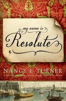 Hardcover My Name Is Resolute: A Novel by the Author of Sarah's Quilt Book