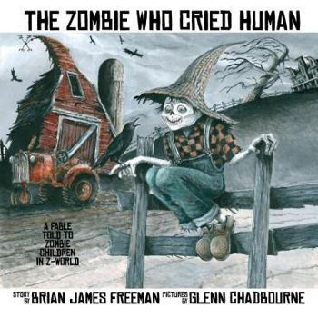 Hardcover The Zombie Who Cried Human Book
