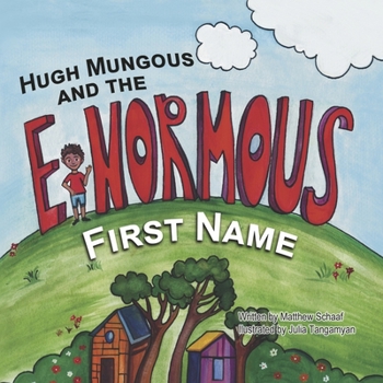 Paperback Hugh Mungous and the Enormous First Name Book