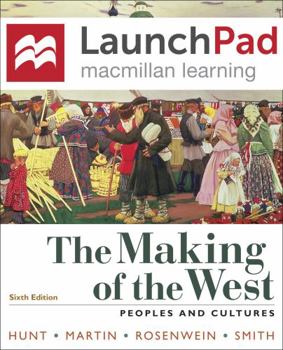 The Making of the West: Peoples and Cultures
