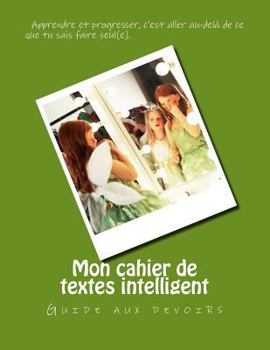 Paperback Mon cahier de textes intelligent: Guide aux devoirs [French] Book